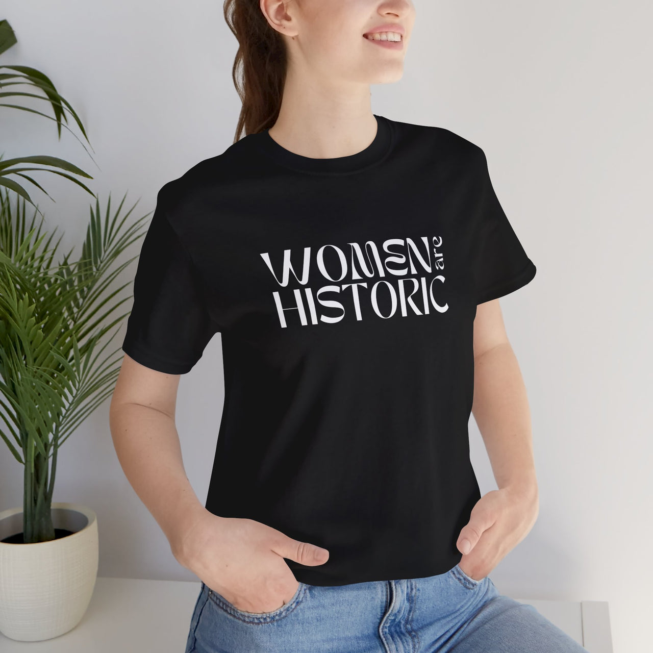 Women Are Historic Tee
