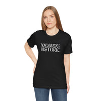 Thumbnail for Women Are Historic Tee
