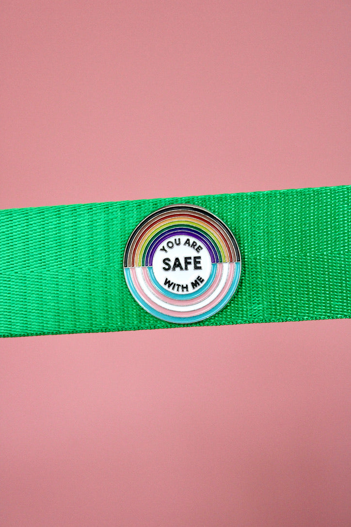You're Safe With Me Pin