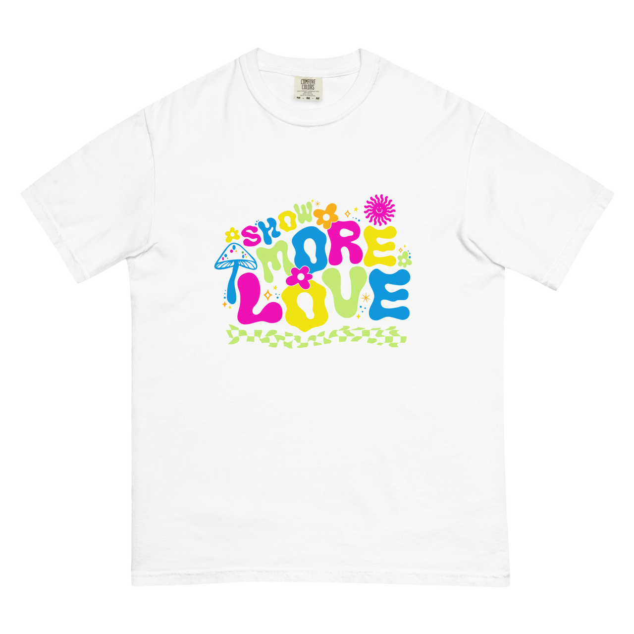 Show More Love Color Tee - Comfort Colors