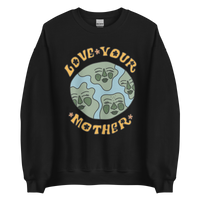 Thumbnail for Love Your Mother Sweatshirt